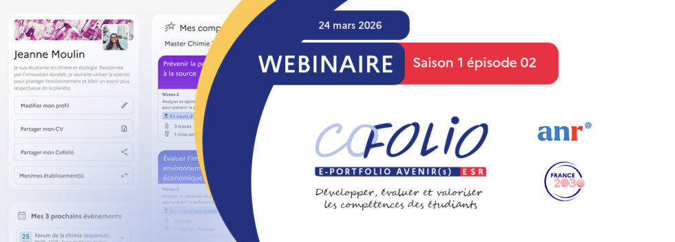 Webinaire CoFolio : le e-portfolio AVENIR(s) pour l&rsquo;ESR Episode 2 Saison 1